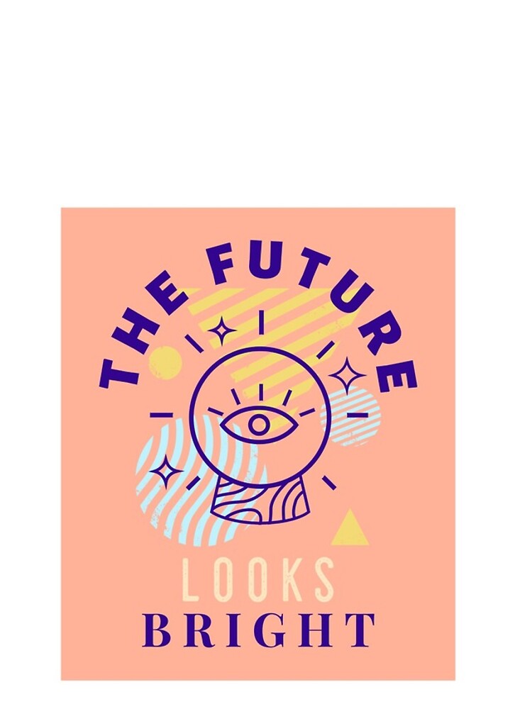 Discover The future looks bright iPhone Case