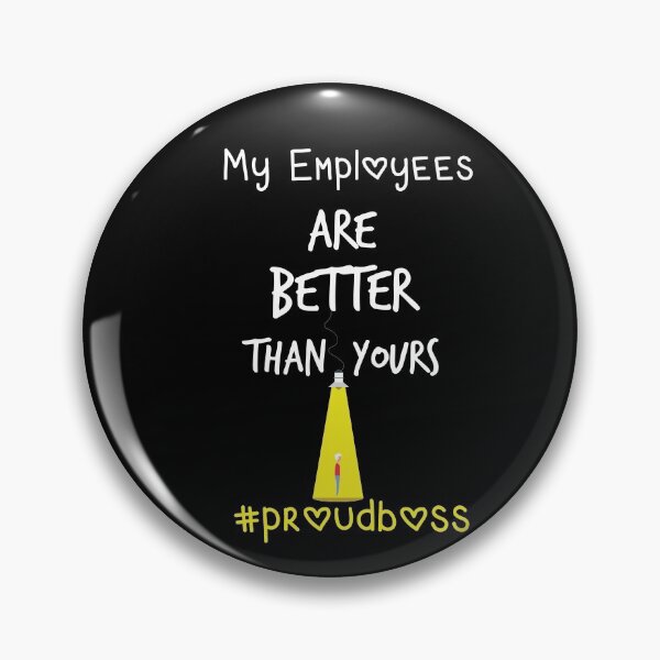 Item preview,  My Employees Are Better Than Yours funny   Employee designed and sold by LANANIL.