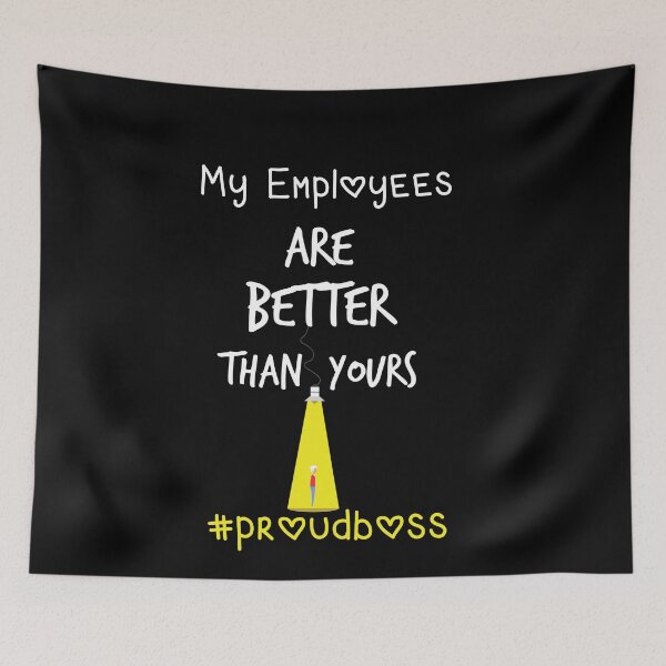 Item preview,  My Employees Are Better Than Yours funny   Employee designed and sold by LANANIL.