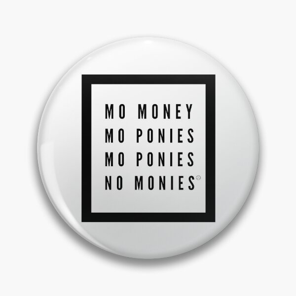 Item preview, Mo Money Mo Ponies | Horse Design designed and sold by cheekygelding.