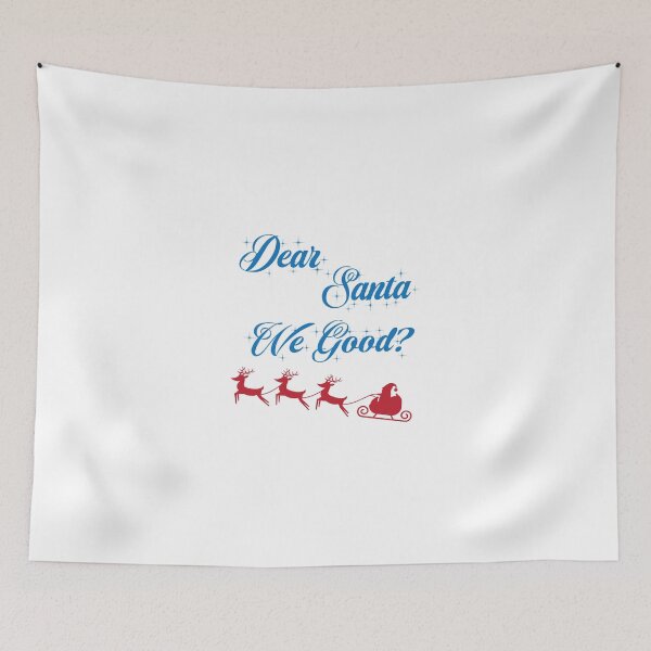 Item preview, Dear Santa We Good? designed and sold by Cineraim Shop.