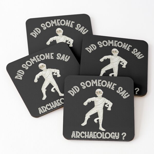 Item preview, Did Someone say Archaeology ? designed and sold by Life Shop.