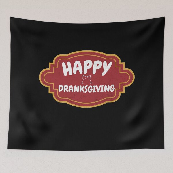 Item preview, Happy Dranksgiving Beer and wine Drinker for thanksgiving designed and sold by TheMattDesigns.