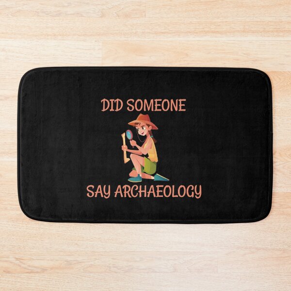 Item preview,  Did Someone say Archaeology ? designed and sold by Life Shop.