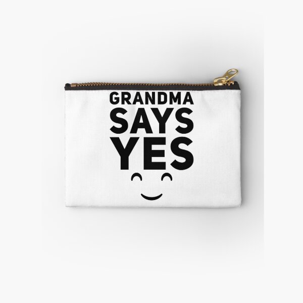 Item preview, GRANDMA SAYS YES designed and sold by jreiter57.
