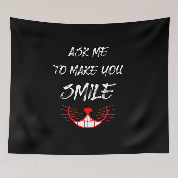 Item preview,    Ask me to make you smile designed and sold by Bachirdz.