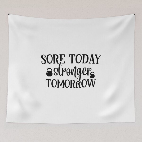 Item preview, Sore Today Stronger Tomorrow designed and sold by Paul's Designs.