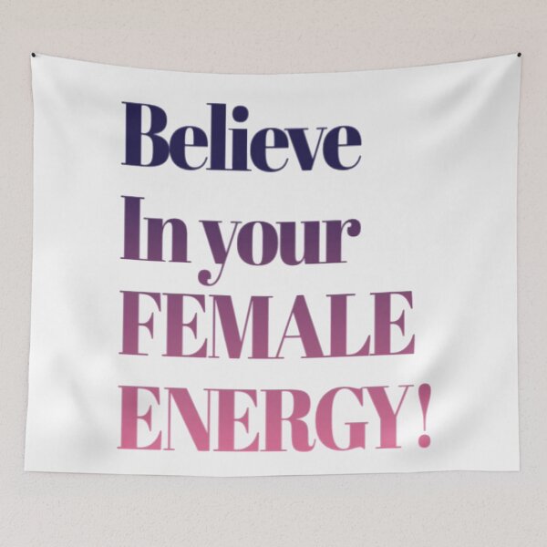 Item preview, Believe In your Female Energy! designed and sold by loveoceanair.