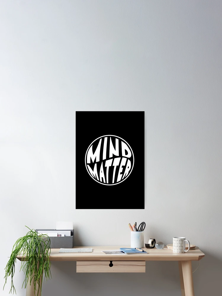 Thumbnail 2 of 3, Poster, Mind Over Matter designed and sold by BasicWear.