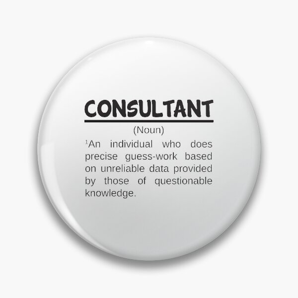 Item preview, Consultant, Funny Noun designed and sold by 4AllTimes.