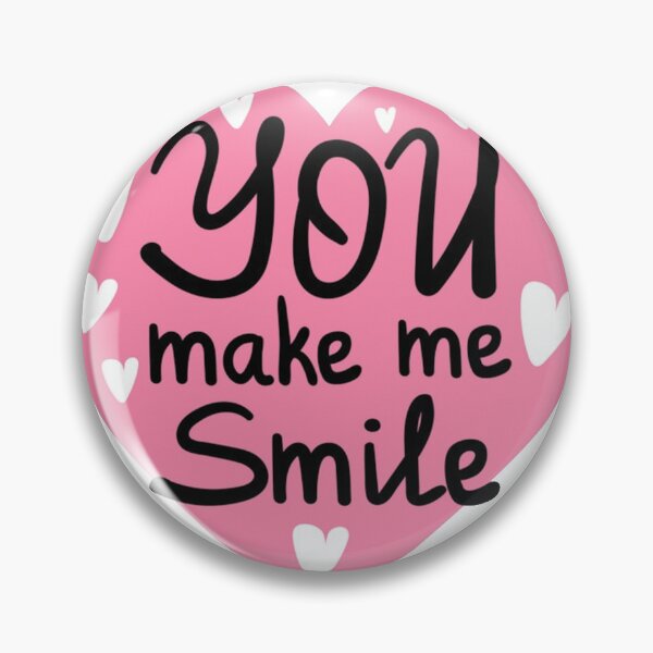 Item preview, you make me smile always designed and sold by RB-Store.