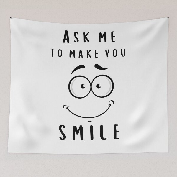 Item preview, Ask Me To Make You Smile designed and sold by Aldo Daci.