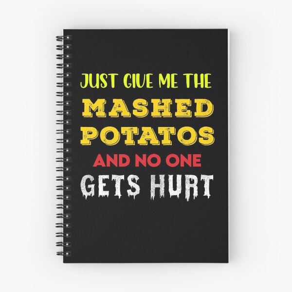 Item preview, Just-Give-Me-The-Mashed-Potatoes-Funny-Thanksgiving-Xmas designed and sold by Avgeek21.