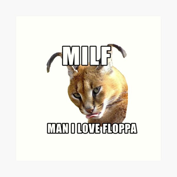 MILF - Man I Love Floppa - Big Floppa Funny Meme Design - Milf Man