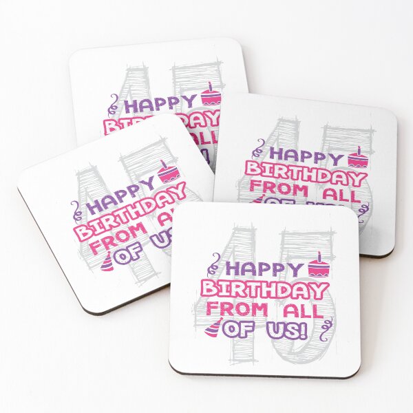 Item preview, Happy 45th Birthday From All Of Us designed and sold by 4AllTimes.