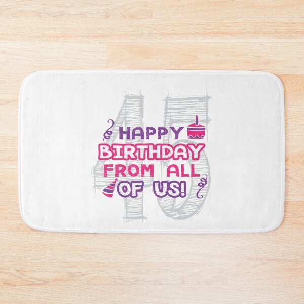 Item preview, Happy 45th Birthday From All Of Us designed and sold by 4AllTimes.