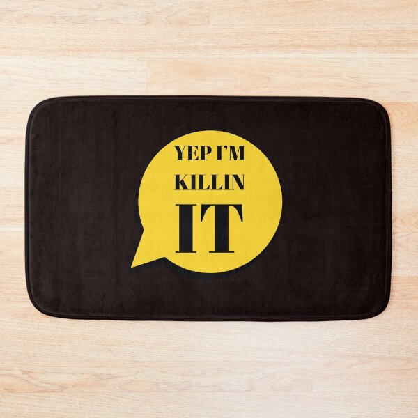 Item preview, Yep I'm Killin It designed and sold by stevenwoodcock.