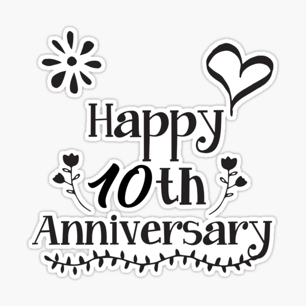 Happy 10th Anniversary