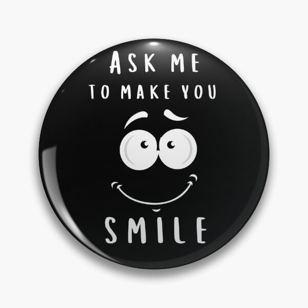 Item preview, Ask Me To Make You Smile designed and sold by Aldo Daci.