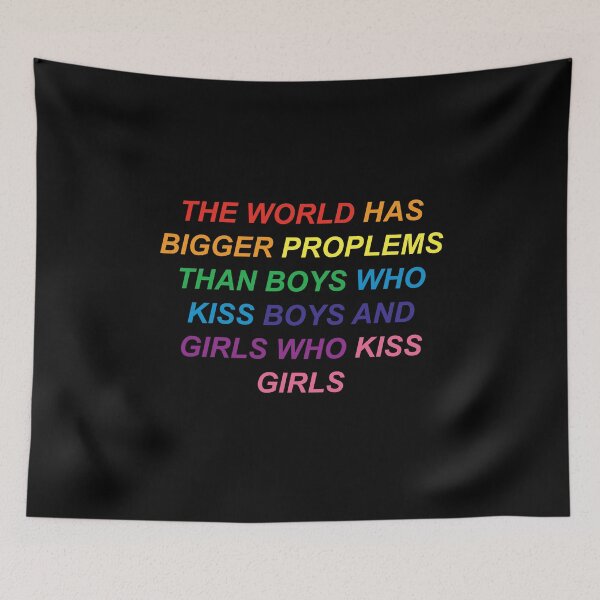 Item preview, The World has Bigger Problems than Boys Who Kiss Boys and Girls Who Kiss Girls designed and sold by HumanNation.