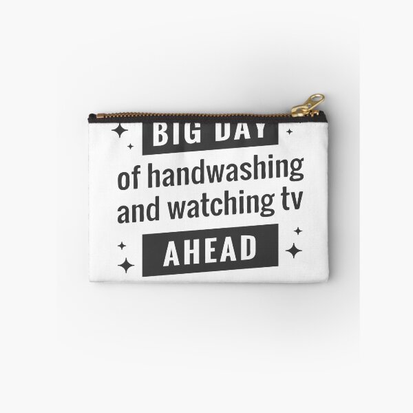 Item preview, Big day of Handwashing And Watching TV Ahead designed and sold by Mriganka Gogoi.