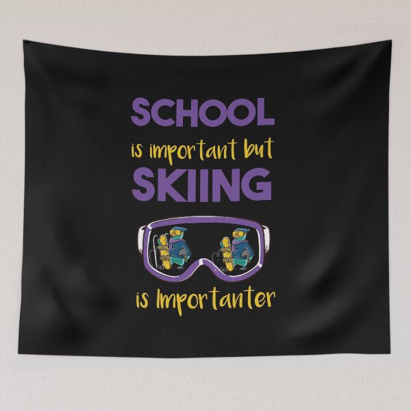 Item preview, School Is Important But Skiing Is Importanter Ski Funny Gift  funny school gifts designed and sold by LANANIL.