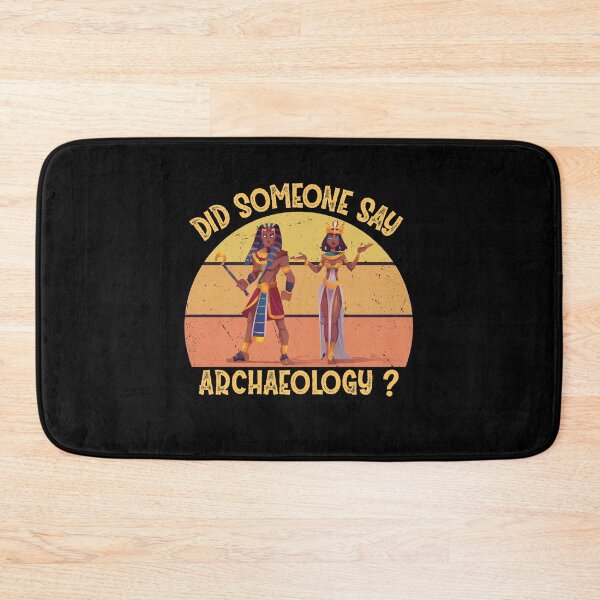 Item preview, Did Someone say Archaeology ? designed and sold by Life Shop.