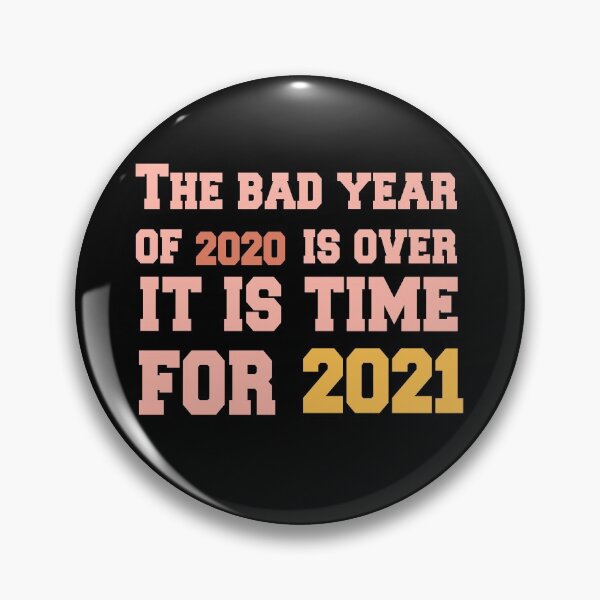 Item preview, The Bad Year Of 2020 Is Over, It Is Time For 2021 T-shirt designed and sold by MShop Co.