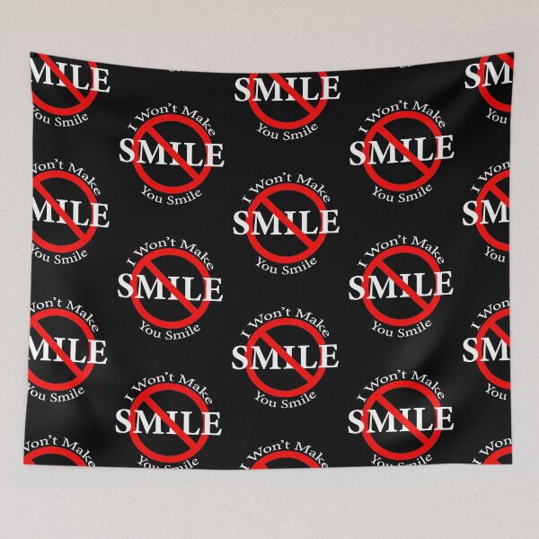 Item preview, I Won't Make You Smile designed and sold by notstuff.