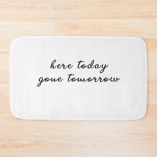 Item preview, here today gone tomorrow designed and sold by MBartistic.