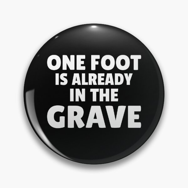 Item preview,  AMPUTEE: Foot in the Grave designed and sold by AndreasMei.