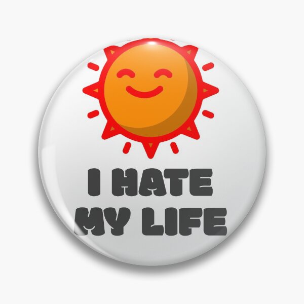 Item preview, I Hate My Life designed and sold by JohnnyTaco.