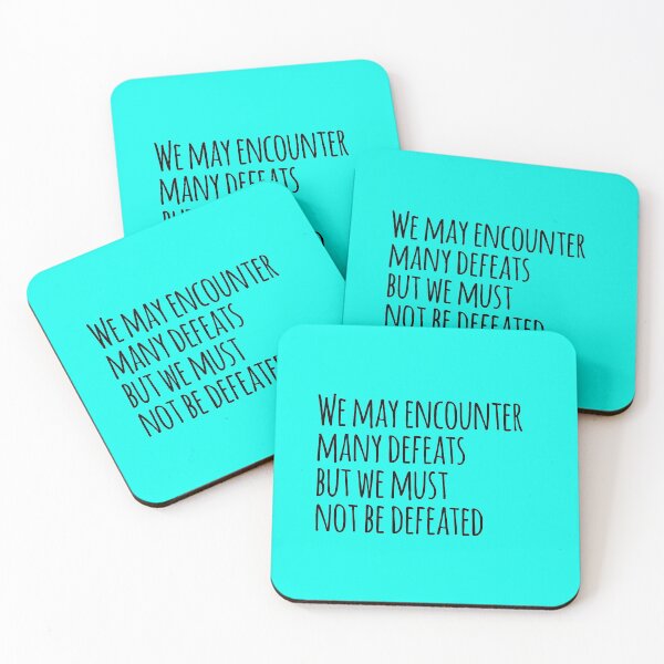 Item preview, Motivational Quote. We may encounter many defeats but we must not be defeated designed and sold by amrmab.