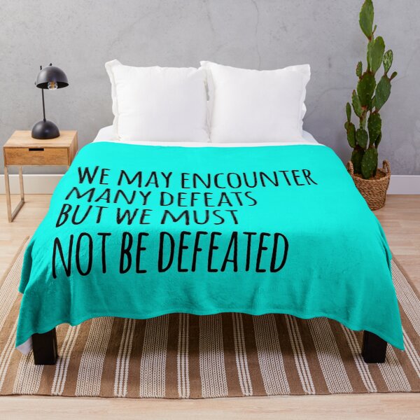 Item preview, Motivational Quote. We may encounter many defeats but we must not be defeated designed and sold by amrmab.