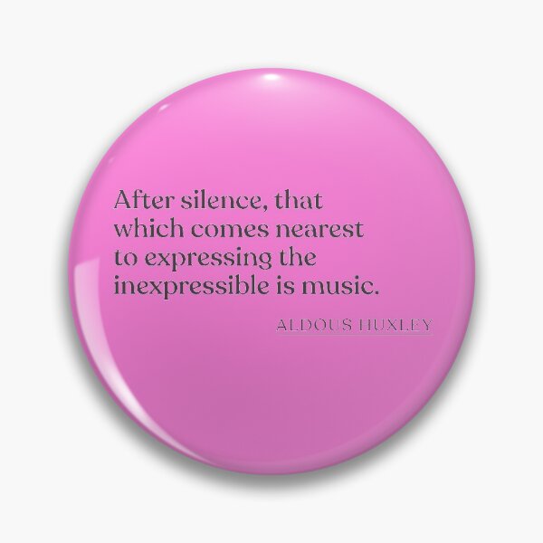 Artikelvorschau, Aldous Huxley - After silence, that which comes nearest to expressing the inexpressible is music. entworfen und verkauft von BookQuoteMerch.