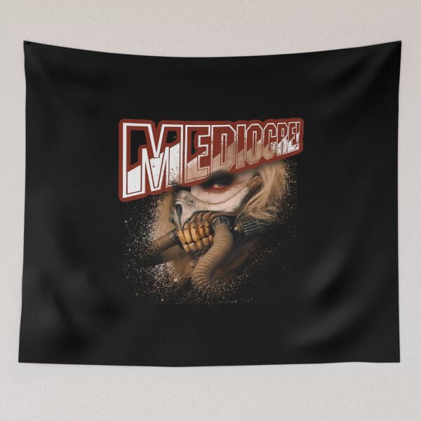 Item preview, Immortan Joe says, “Mediocre!” designed and sold by Cuttintees.