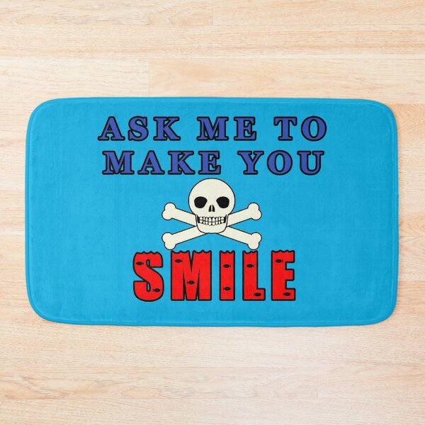 Item preview, Ask Me To Make You Smile Scull and Cross Bones designed and sold by KeysTreasures.