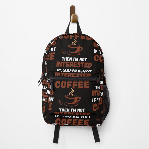 Item preview, if you're not coffee then i'm not interested designed and sold by YourgiftShop.