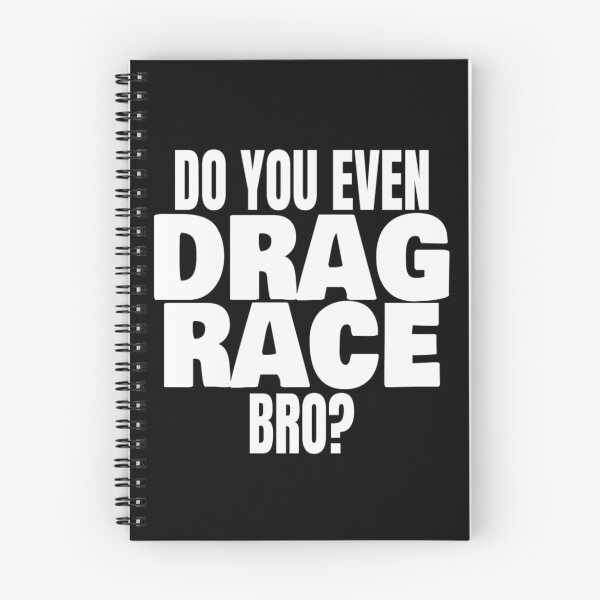 Item preview, Do You Even Drag Race Bro Drag Strip T Shirt Merch designed and sold by PRINTS2HOT.