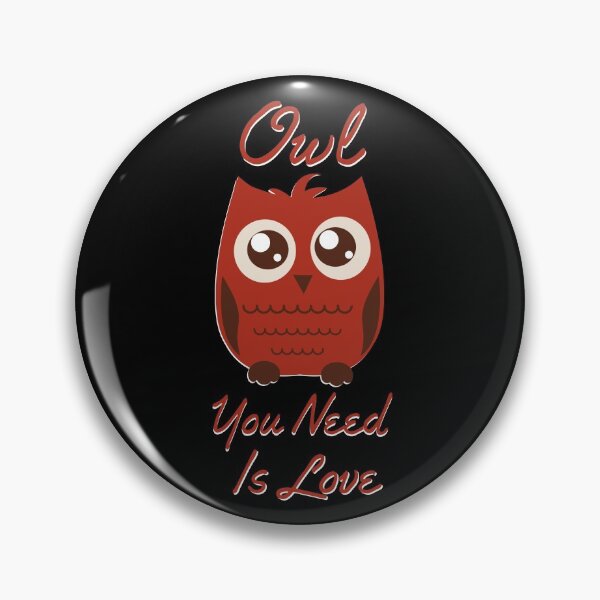 Item preview, Owl You Need Is Love  designed and sold by ArtisticUploads.