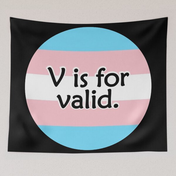 Item preview, V is for VALID Trans Pride Flag designed and sold by QueerShop.