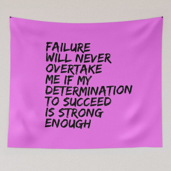 Item preview, Failure will never overtake me if my determination to succeed is strong enough. Motivational Quote.  designed and sold by amrmab.