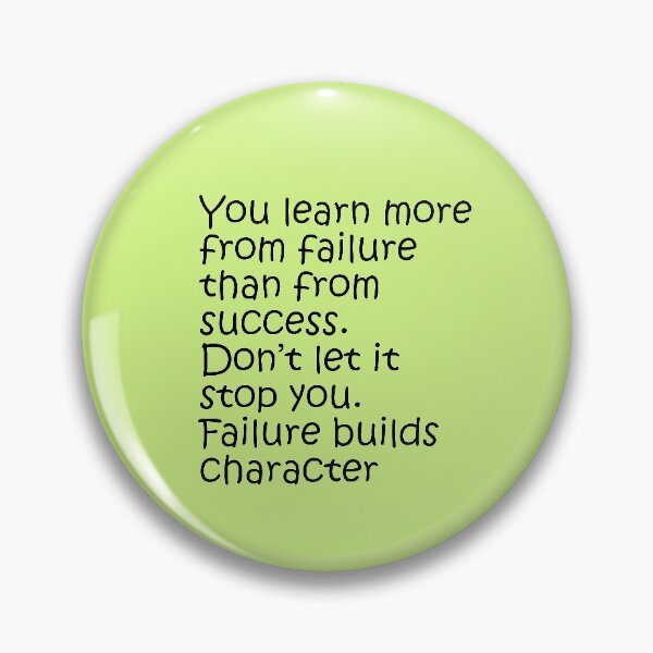 Item preview, You learn more from failure than from success. Don’t let it stop you. Failure builds character. Motivational Quote.  designed and sold by amrmab.