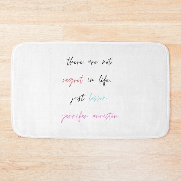 Item preview, Jennifer Anniston Quote designed and sold by alanaf1.