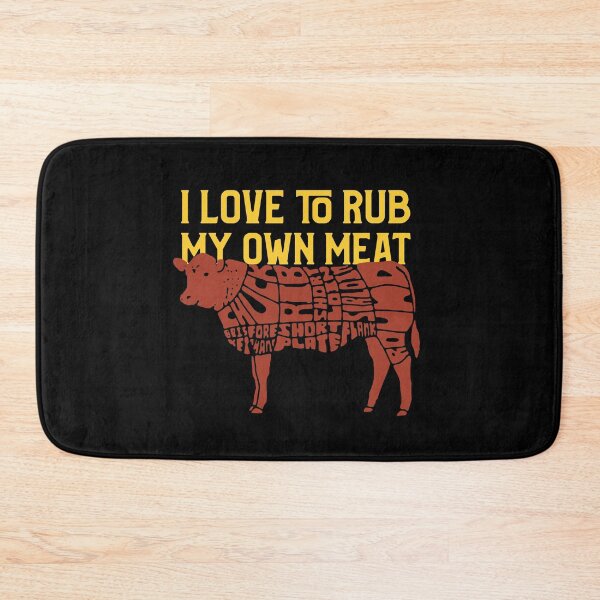 Item preview, Cuts of Meat: I Love to Rub My Meat designed and sold by friendlyspoon.