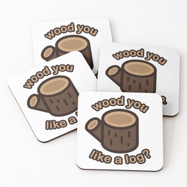 Item preview, Wood you like a log? designed and sold by Tyler Graef.