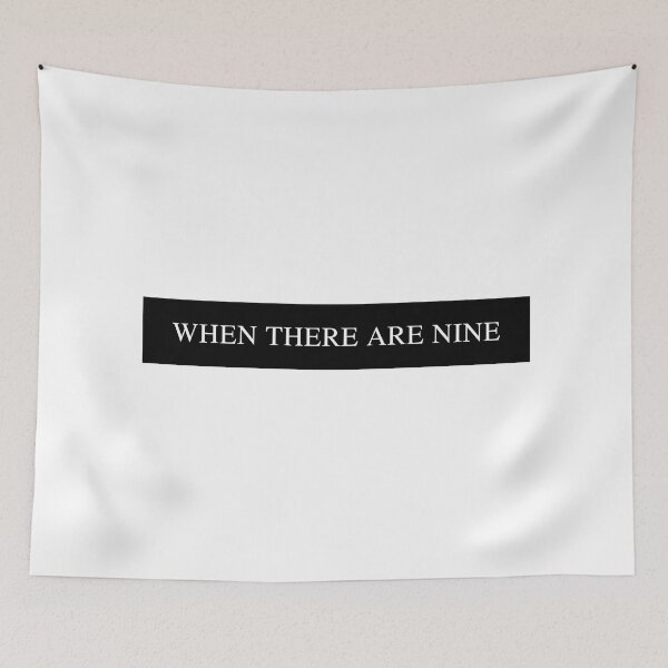 Item preview, When there are Nine Notorious RBG designed and sold by HumanNation.