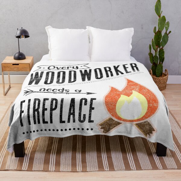 Item preview, Every Woodworker Needs a Fireplace Gift for Craftsman and Carpenter designed and sold by mcshirtface.