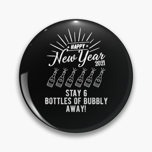 Item preview, Stay 6 Bottles Of Bubbly Away New Years Eve 2020 2021 Quarantine designed and sold by RainbowPandas.