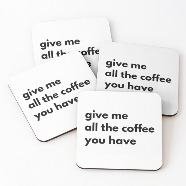 Item preview, Give Me All The Coffee You Have designed and sold by adayla-design.